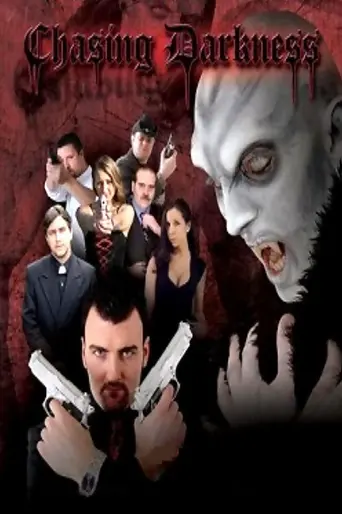 Chasing Darkness (2007)