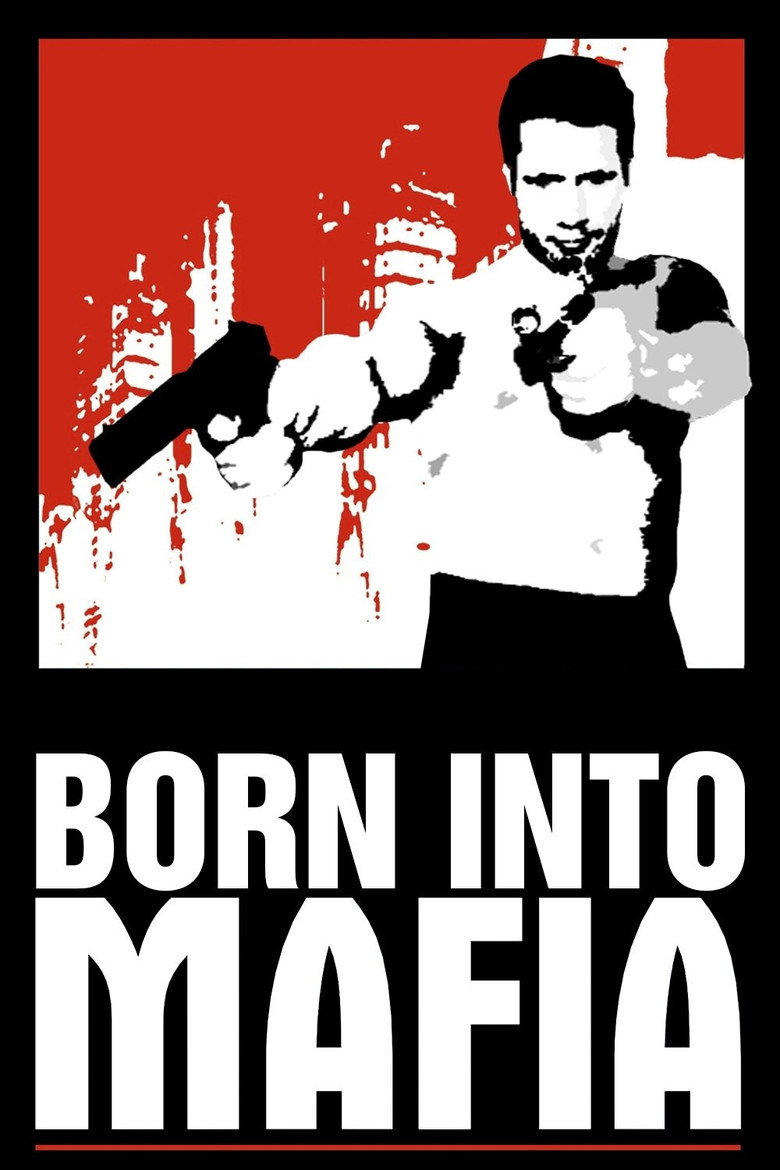 Born Into Mafia (2007)