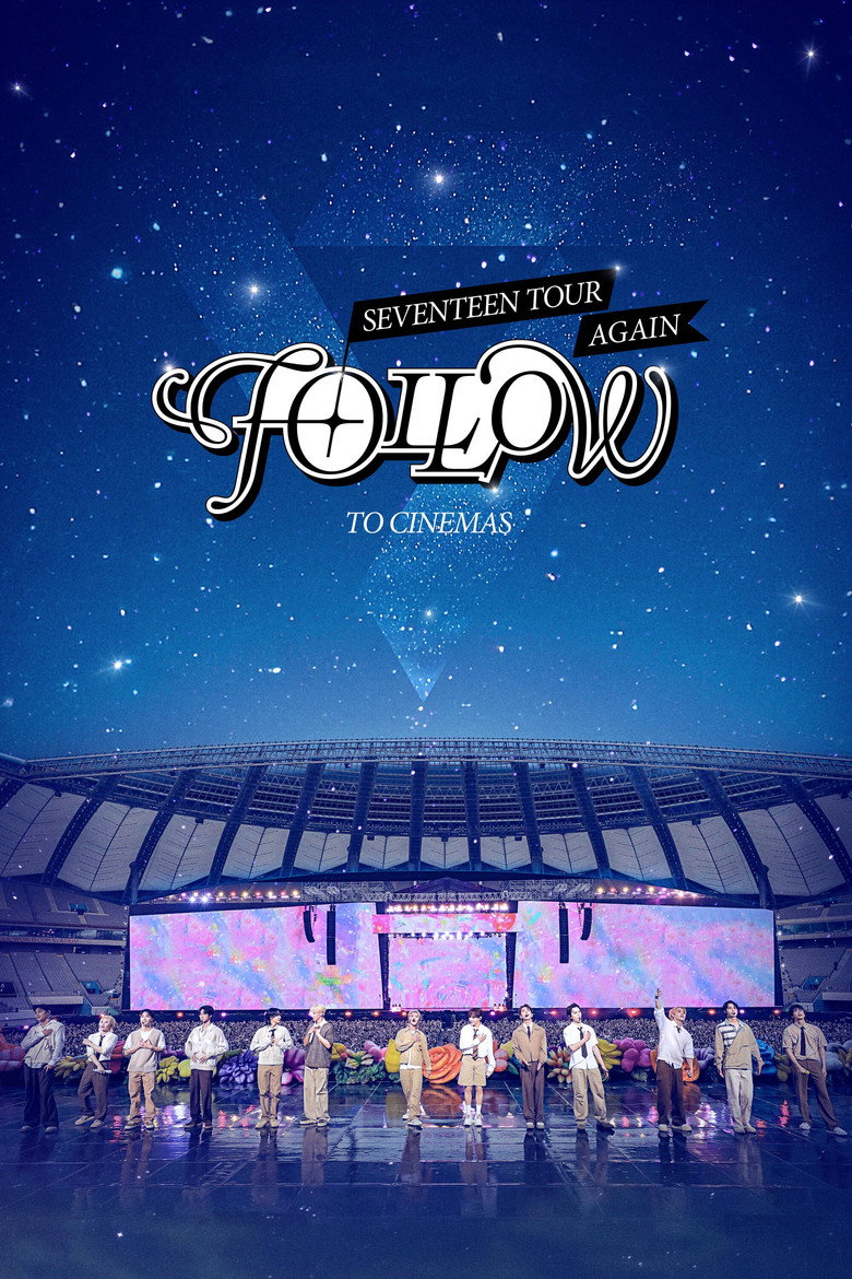 SEVENTEEN TOUR 'FOLLOW' AGAIN TO CINEMAS (2024)