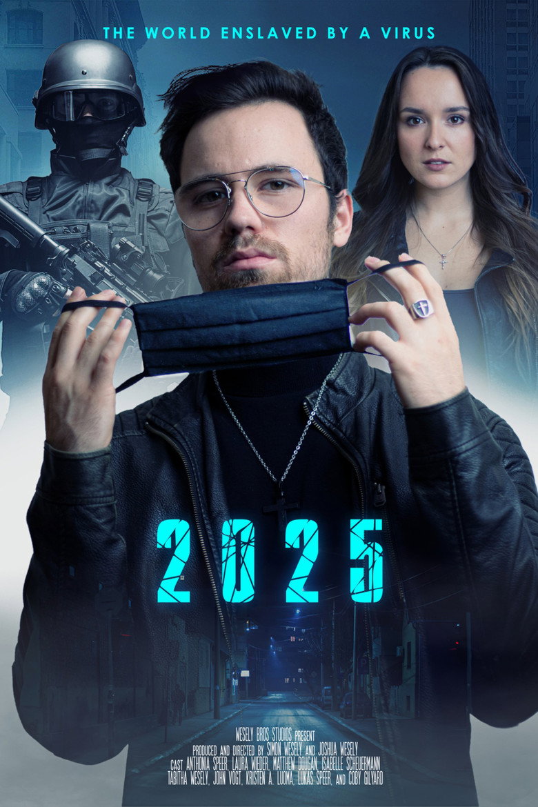 2025: The World Enslaved by a Virus (2021)