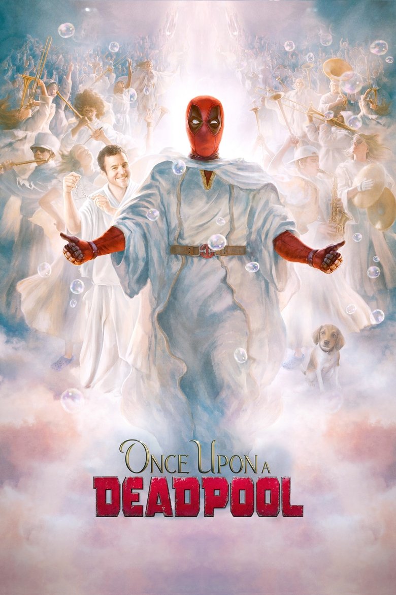 Once Upon a Deadpool (2018)