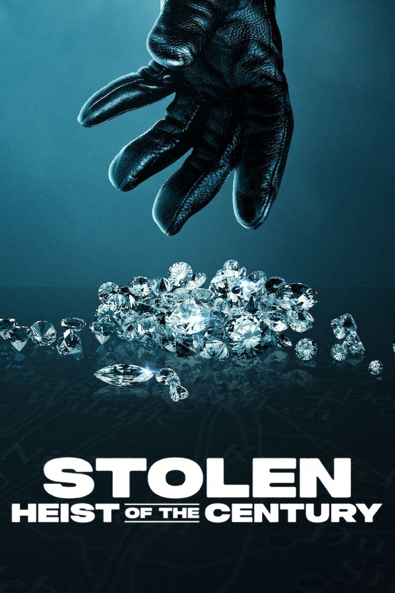 Stolen: Heist of the Century (2025)